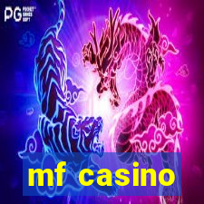 mf casino